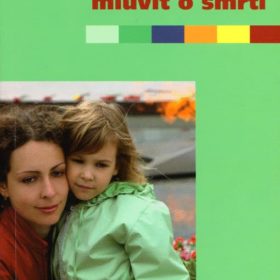 Linda Goldmann – Jak s dětmi mluvit o smrti