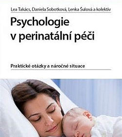 Lenka Šulová, Lea Takács – Psychologie v perinatální péči