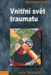 Donald Kalsched – Vnitřní svět traumatu