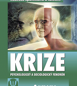 Irena Sobotková, Naděžda Špatenková, Dana Sýkorová, Alice Příhodová – Krize – psychologický a sociologický fenomén