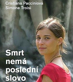 Simone Troisi, Cristiana Paccini – Smrt nemá poslední slovo