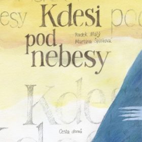 Kdesi pod nebesy